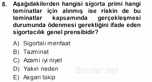 Sağlık Sigortacılığı 2013 - 2014 Dönem Sonu Sınavı 8.Soru