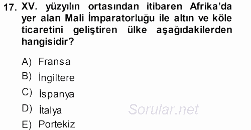 Orta Çağ-Yeni Çağ Avrupa Tarihi 2013 - 2014 Ara Sınavı 17.Soru