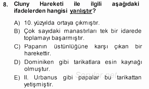 Orta Çağ-Yeni Çağ Avrupa Tarihi 2013 - 2014 Ara Sınavı 8.Soru