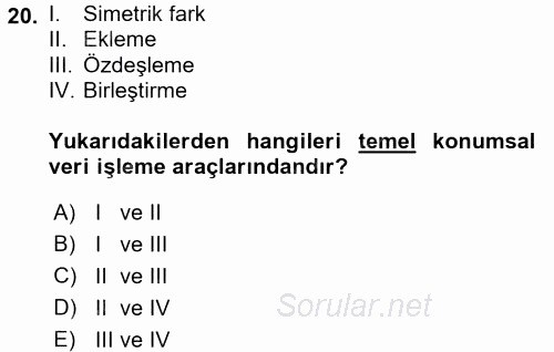 Coğrafi Bilgi Sistemleri 2015 - 2016 Ara Sınavı 20.Soru