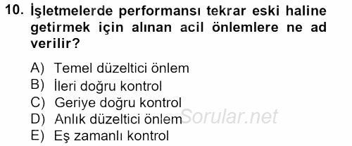 İşletme Yönetimi 2012 - 2013 Dönem Sonu Sınavı 10.Soru