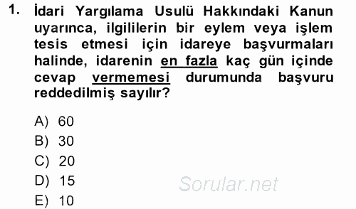 İdari Yargı 2014 - 2015 Dönem Sonu Sınavı 1.Soru