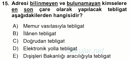 Yargı Örgütü Ve Tebligat Hukuku 2016 - 2017 3 Ders Sınavı 15.Soru