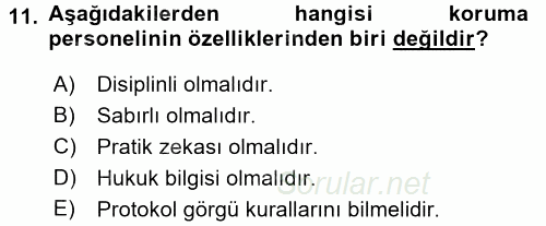 Özel Güvenlik Hizmetlerinde Güvenlik Önlemleri 2015 - 2016 Dönem Sonu Sınavı 11.Soru