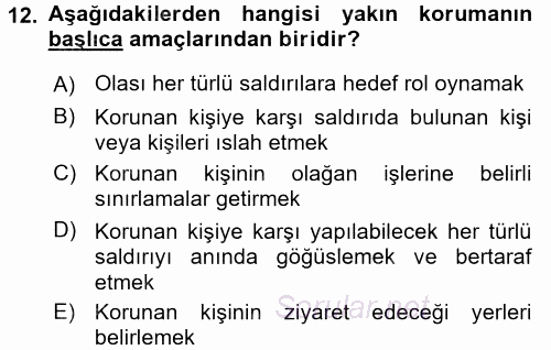 Özel Güvenlik Hizmetlerinde Güvenlik Önlemleri 2015 - 2016 Dönem Sonu Sınavı 12.Soru