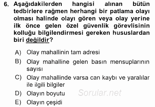 Özel Güvenlik Hizmetlerinde Güvenlik Önlemleri 2015 - 2016 Dönem Sonu Sınavı 6.Soru