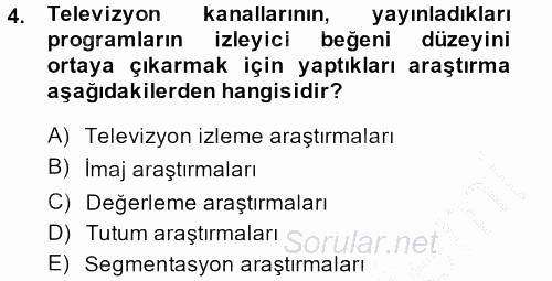 Radyo ve Televizyon İşletmeciliği 2013 - 2014 Dönem Sonu Sınavı 4.Soru