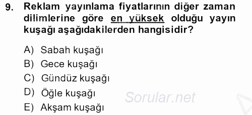 Radyo ve Televizyon İşletmeciliği 2013 - 2014 Dönem Sonu Sınavı 9.Soru