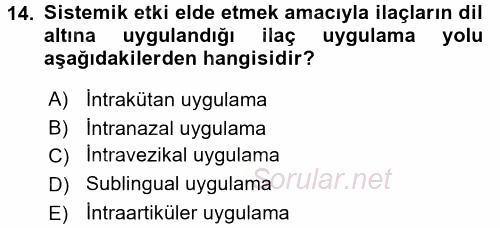 Temel İlaç Bilgisi Ve Akılcı İlaç Kullanımı 2017 - 2018 Ara Sınavı 14.Soru
