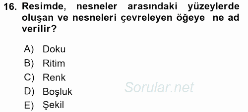 Çocukta Sanat Eğitimi Ve Yaratıcılık 2016 - 2017 Ara Sınavı 16.Soru
