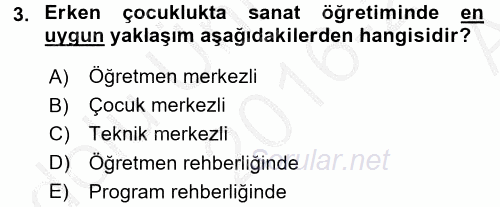 Çocukta Sanat Eğitimi Ve Yaratıcılık 2016 - 2017 Ara Sınavı 3.Soru