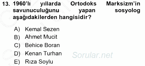 Türkiye´de Sosyoloji 2015 - 2016 Dönem Sonu Sınavı 13.Soru