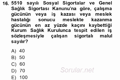 Sosyal Güvenlik Hukuku 2014 - 2015 Ara Sınavı 16.Soru