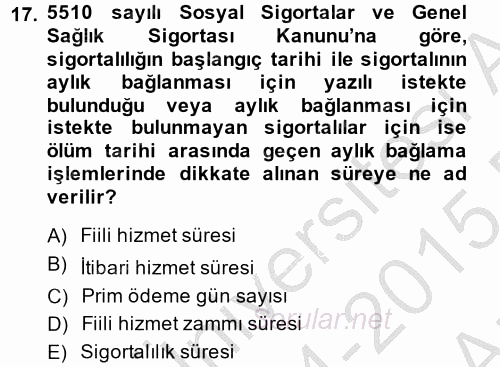 Sosyal Güvenlik Hukuku 2014 - 2015 Ara Sınavı 17.Soru