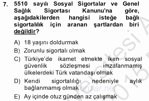 Sosyal Güvenlik Hukuku 2014 - 2015 Ara Sınavı 7.Soru