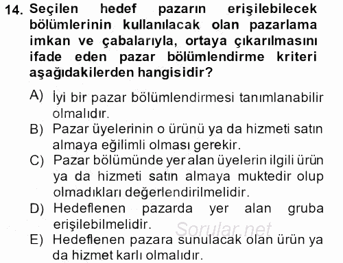 Sağlık Hizmetleri Pazarlaması 2012 - 2013 Dönem Sonu Sınavı 14.Soru