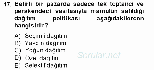 Sağlık Hizmetleri Pazarlaması 2012 - 2013 Dönem Sonu Sınavı 17.Soru