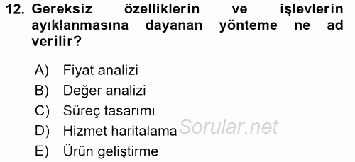 Hizmet Tasarımı 2015 - 2016 Tek Ders Sınavı 12.Soru