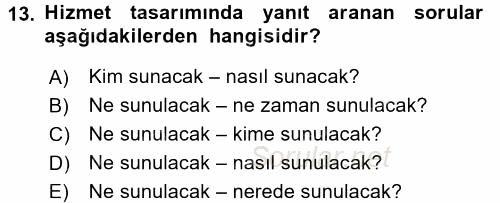 Hizmet Tasarımı 2015 - 2016 Tek Ders Sınavı 13.Soru