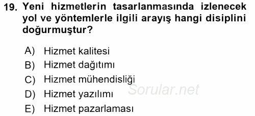 Hizmet Tasarımı 2015 - 2016 Tek Ders Sınavı 19.Soru
