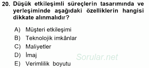 Hizmet Tasarımı 2015 - 2016 Tek Ders Sınavı 20.Soru
