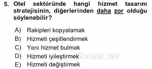 Hizmet Tasarımı 2015 - 2016 Tek Ders Sınavı 5.Soru