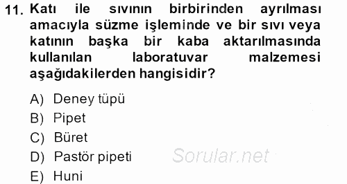 Veteriner Laboratuvar Teknikleri ve Prensipleri 2013 - 2014 Ara Sınavı 11.Soru