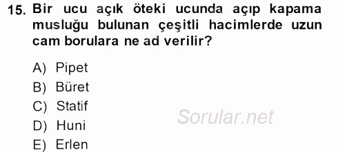 Veteriner Laboratuvar Teknikleri ve Prensipleri 2013 - 2014 Ara Sınavı 15.Soru