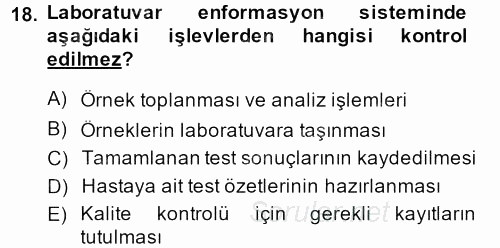 Veteriner Laboratuvar Teknikleri ve Prensipleri 2013 - 2014 Ara Sınavı 18.Soru