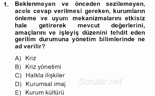 Halkla İlişkiler Uygulamaları ve Örnek Olaylar 2013 - 2014 Ara Sınavı 1.Soru