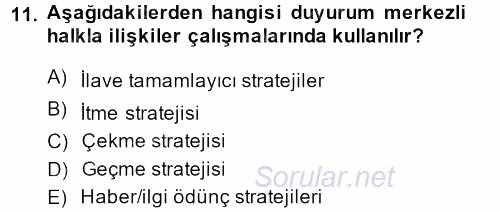 Halkla İlişkiler Uygulamaları ve Örnek Olaylar 2013 - 2014 Ara Sınavı 11.Soru
