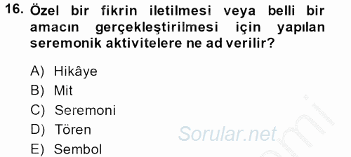 Halkla İlişkiler Uygulamaları ve Örnek Olaylar 2013 - 2014 Ara Sınavı 16.Soru