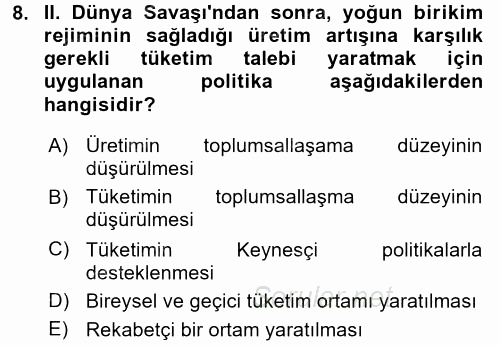 Toplumsal Değişme Kuramları 2016 - 2017 Dönem Sonu Sınavı 8.Soru