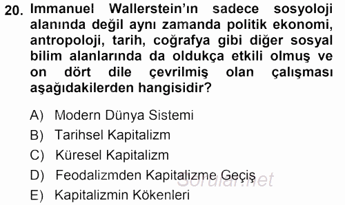 Çağdaş Sosyoloji Kuramları 2013 - 2014 Dönem Sonu Sınavı 20.Soru