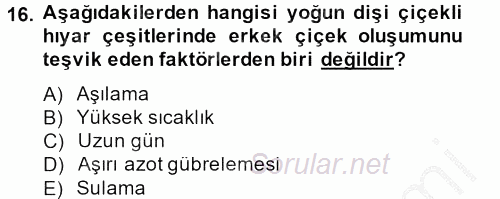 Örtü Altı Üretim Sistemleri 2013 - 2014 Dönem Sonu Sınavı 16.Soru