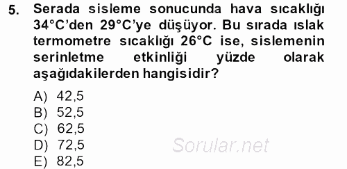 Örtü Altı Üretim Sistemleri 2013 - 2014 Dönem Sonu Sınavı 5.Soru