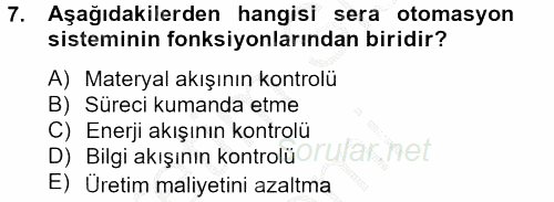 Örtü Altı Üretim Sistemleri 2013 - 2014 Dönem Sonu Sınavı 7.Soru