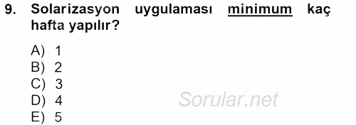 Örtü Altı Üretim Sistemleri 2013 - 2014 Dönem Sonu Sınavı 9.Soru