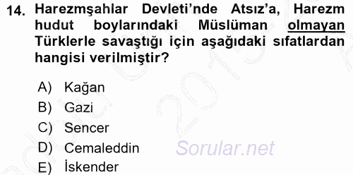 Orta Çağ ve Yeni Çağ Türk Devletleri Tarihi 2015 - 2016 Ara Sınavı 14.Soru