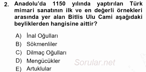 Orta Çağ ve Yeni Çağ Türk Devletleri Tarihi 2015 - 2016 Ara Sınavı 2.Soru