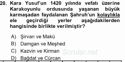 Orta Çağ ve Yeni Çağ Türk Devletleri Tarihi 2015 - 2016 Ara Sınavı 20.Soru