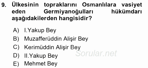 Orta Çağ ve Yeni Çağ Türk Devletleri Tarihi 2015 - 2016 Ara Sınavı 9.Soru