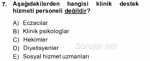 Sağlık Kurumları Yönetimi 2 2014 - 2015 Tek Ders Sınavı 7.Soru