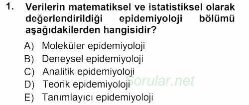 Veteriner Mikrobiyoloji ve Epidemiyoloji 2012 - 2013 Ara Sınavı 1.Soru