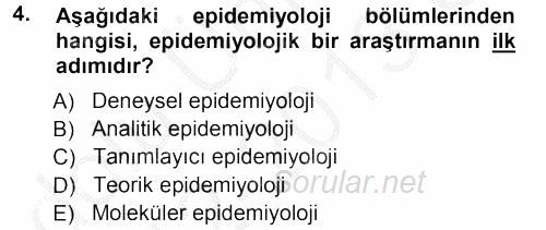 Veteriner Mikrobiyoloji ve Epidemiyoloji 2012 - 2013 Ara Sınavı 4.Soru
