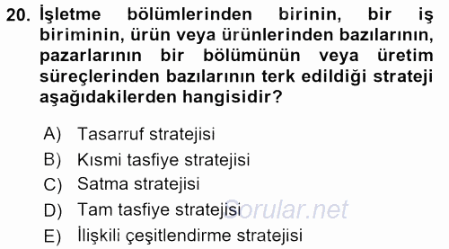 Stratejik Yönetim 2016 - 2017 Ara Sınavı 20.Soru