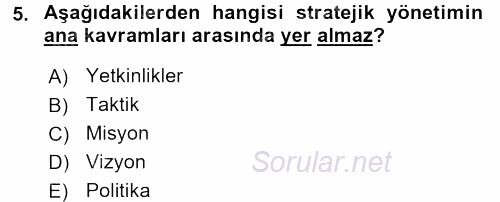 Stratejik Yönetim 2016 - 2017 Ara Sınavı 5.Soru