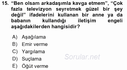 Çocuk ve Ergen Bakımı 2015 - 2016 Ara Sınavı 15.Soru
