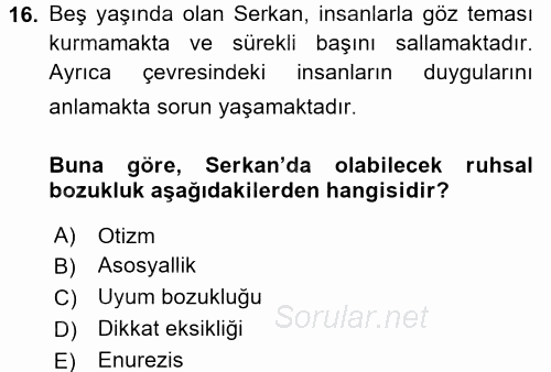 Çocuk ve Ergen Bakımı 2015 - 2016 Ara Sınavı 16.Soru