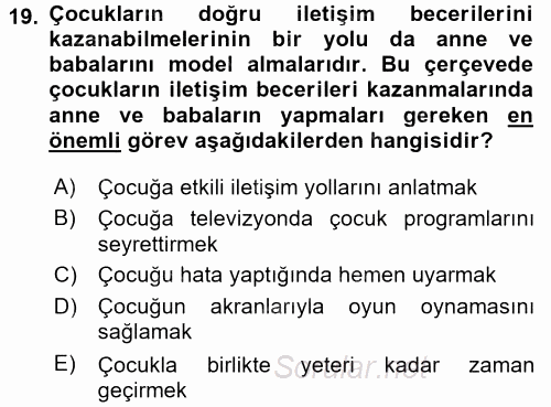 Çocuk ve Ergen Bakımı 2015 - 2016 Ara Sınavı 19.Soru